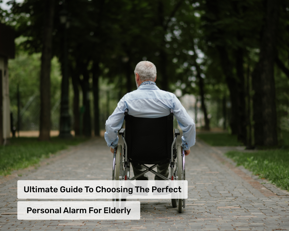The Ultimate Guide to Choosing the Perfect Personal Alarm for Elderly