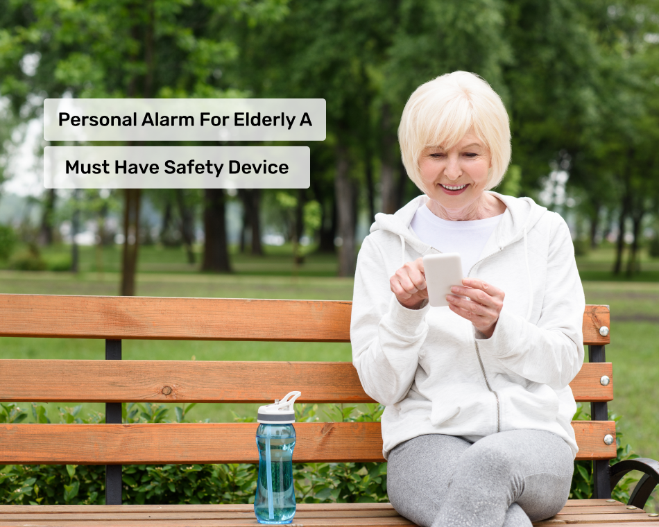 Personal Alarm for Elderly A Must Have Safety Device