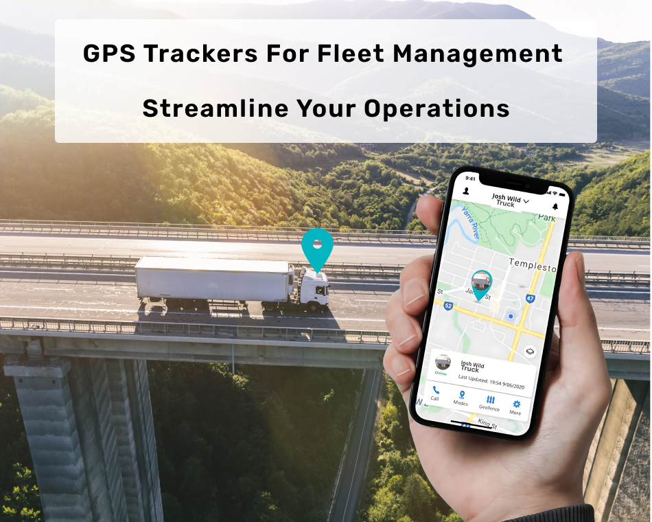 GPS Trackers for Fleet Management Streamline Your Operations