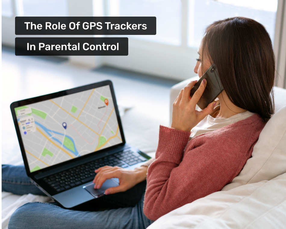GPS Trackers in Parental Control